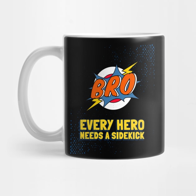 Bro - every hero needs a sidekick by WizardingWorld